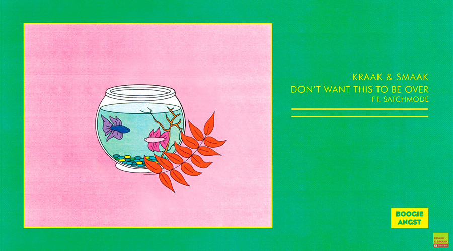 Canción Don’t Want This to Be Over del album Pleasure Centre del grupo holandés Kraak & Smaak (feat. Satchmode).