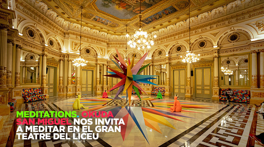 Okuda San Miguel nos invita a meditar en el Gran Teatre del Liceu de Barcelona. Es el artista invitado de la temporada 21/22 en su Sala Miralls con la instalación Meditations que establece un diálogo entre el pasado y el futuro en el 175 aniversario del Liceu.